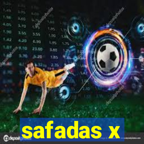 safadas x